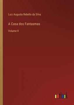 portada A Casa dos Fantasmas: Volume II (en Portugués)