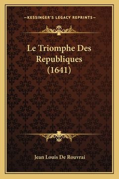portada Le Triomphe Des Republiques (1641) (en Francés)