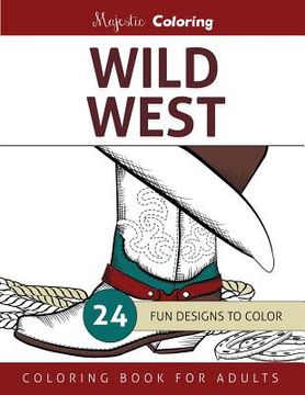 portada Wild West: Coloring Book for Adults (en Inglés)