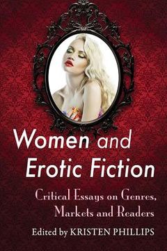 portada Women and Erotic Fiction: Critical Essays on Genres, Markets and Readers