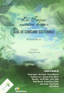 portada La Tierra, Nuestro Hogar: Guía de Consumo Sostenible (in Spanish)
