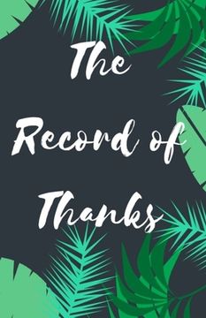 portada The Record of Thanks: Thanks for Everything (en Inglés)