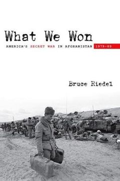 portada What we Won: America's Secret war in Afghanistan, 197989 