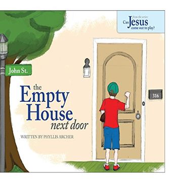 portada The Empty House Next Door: The Series: Can Jesus Come Out to Play?