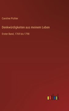 portada Denkwürdigkeiten aus meinem Leben: Erster Band, 1769 bis 1798 (en Alemán)