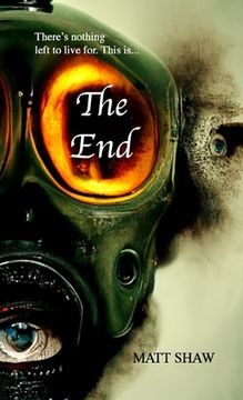 portada The End: An Apocalyptic Novel (en Inglés)