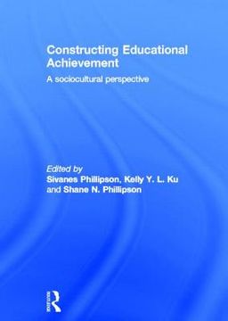 portada constructing educational achievement: a sociocultural perspective (en Inglés)