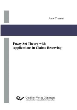portada Fuzzy set Theory With Applications in Claims Reserving (en Inglés)