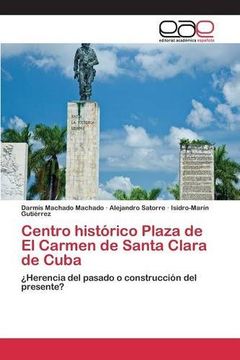 portada Centro histórico Plaza de El Carmen de Santa Clara de Cuba
