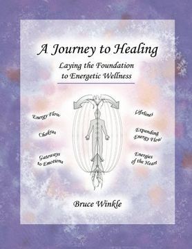 portada A Journey to Healing: Laying the Foundation to Energetic Wellness (in English)