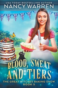 portada Blood, Sweat and Tiers: A paranormal culinary cozy mystery (en Inglés)