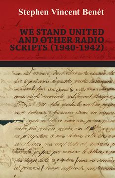 portada We Stand United and other Radio Scripts (1940-1942) (en Inglés)