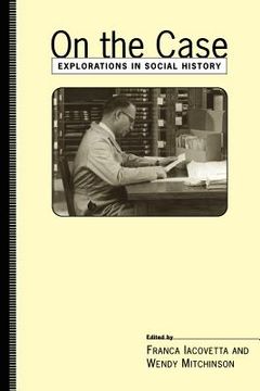 portada on the case: explorations in social hist (in English)