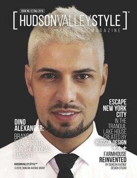 portada Hudson Valley Style Magazine Issue 12 - Fall 2019: Dino Alexander: Branding Real Estate for the Global Market (en Inglés)