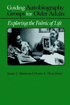 portada guiding autobiography groups for older adults: exploring the fabric of life (in English)