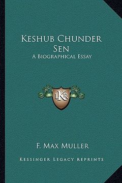 portada keshub chunder sen: a biographical essay (en Inglés)