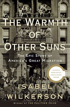portada The Warmth of Other Suns: The Epic Story of America's Great Migration (en Inglés)