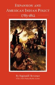 portada Expansion and American Indian Policy, 1783-1812 (en Inglés)