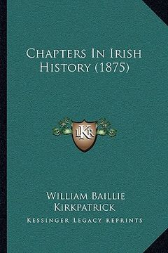 portada chapters in irish history (1875) (en Inglés)
