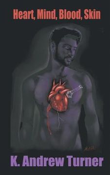portada Heart, Mind, Blood, Skin (en Inglés)