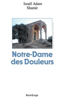 portada Notre-Dame des Douleurs (en Francés)