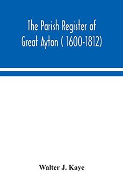 portada The Parish Register of Great Ayton ( 1600-1812) (en Inglés)