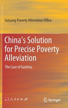portada China's Solution for Precise Poverty Alleviation: The Case of Guizhou (en Inglés)