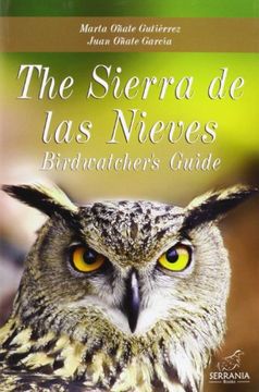 The Sierra de las Nieves: Birdwatcher's Guide (Collection Boissier)