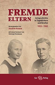 portada Fremde Eltern: Zeitgeschichte in Tagebüchern und Briefen 1933-1945