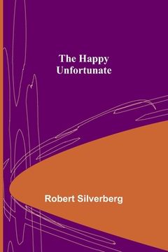 portada The Happy Unfortunate (in English)