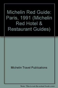 portada Michelin red Guide: Paris, 1991 (Michelin red Hotel & Restaurant Guides)