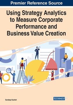 portada Using Strategy Analytics to Measure Corporate Performance and Business Value Creation (en Inglés)