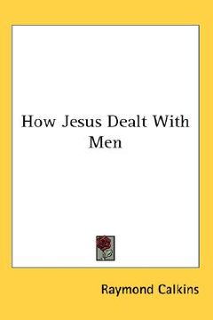 portada how jesus dealt with men