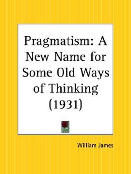 portada pragmatism: a new name for some old ways of thinking (en Inglés)