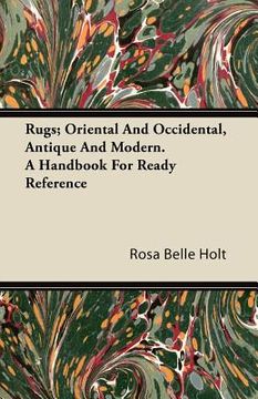 portada rugs; oriental and occidental, antique and modern. a handbook for ready reference (en Inglés)