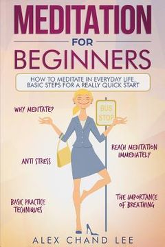 portada Meditation for Beginners: Easy Guide to Begin Meditation (en Inglés)