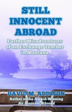 portada Still Innocent Abroad: Further Misadventures of an Exchange Teacher in Montana (An Innocent Abroad)
