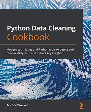 portada Python Data Cleaning Cookbook: Modern Techniques and Python Tools to Detect and Remove Dirty Data and Extract key Insights (en Inglés)