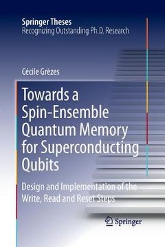 portada Towards a Spin-Ensemble Quantum Memory for Superconducting Qubits: Design and Implementation of the Write, Read and Reset Steps