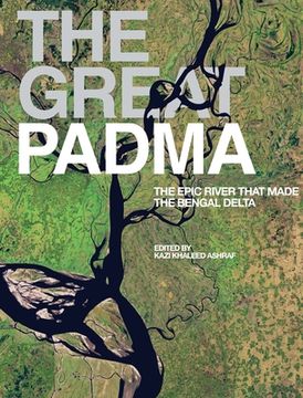 portada The Great Padma Book: Life and Times of an Epic River 