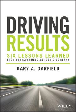 portada Driving Results: Six Lessons Learned from Transforming an Iconic Company (in English)