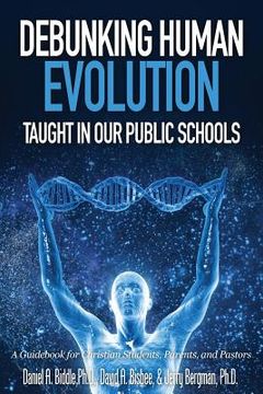 portada Debunking Human Evolution Taught in Our Public Schools (in English)