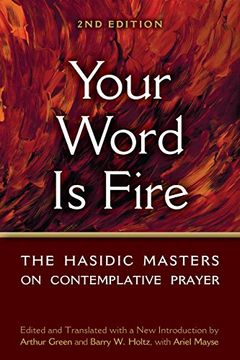 portada Your Word is Fire: The Hasidic Masters on Contemplative Prayer (en Inglés)