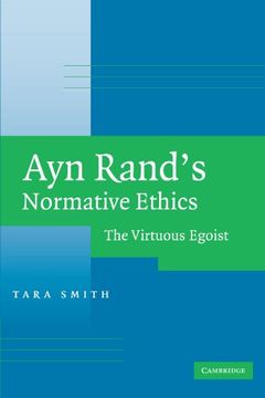 portada Ayn Rand's Normative Ethics Paperback: The Virtuous Egoist 