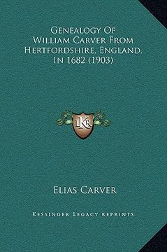 portada genealogy of william carver from hertfordshire, england, in 1682 (1903) (in English)
