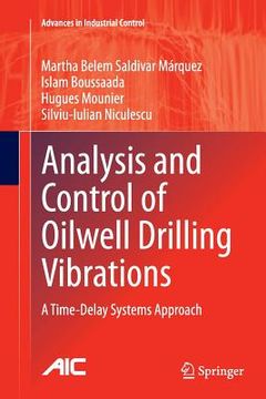 portada Analysis and Control of Oilwell Drilling Vibrations: A Time-Delay Systems Approach (in English)