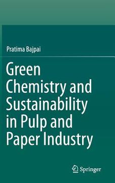 portada Green Chemistry and Sustainability in Pulp and Paper Industry (en Inglés)