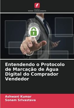 portada Entendendo o Protocolo de Marcação de Água Digital do Comprador Vendedor (in Portuguese)