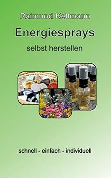 portada Energiesprays Selbst Herstellen: Schnell - Einfach - Individuell 