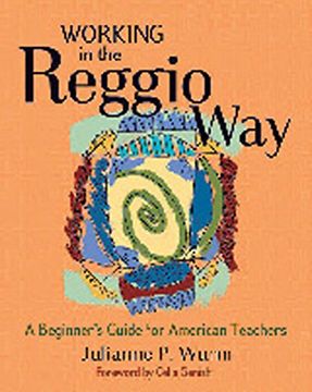 portada Working in the Reggio Way: A Beginner's Guide for American Teachers (en Inglés)